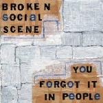 Broken Social Scene - You forgot it in people